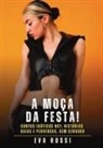 Eva Rossi - A Moça da Festa!