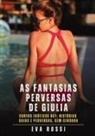 Eva Rossi - As fantasias perversas de Giulia