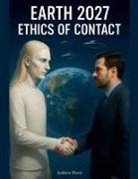 Andrew Parry - Earth 2027 Ethics of Contact