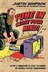Justin Timothy Simpson, Melisa Wells - TUNE IN AND LOSE YOUR MIND!