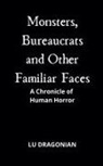 Lu Dragonian - Monsters, Bureaucrats and Other Familiar Faces