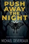 Michael Devereaux - Push Away the Night