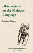 Jonathan Edwards - Observations on the Mahican Language