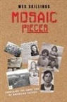 Wes Skillings - MOSAIC Pieces