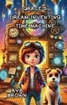 Ava Brown - Grace's Dream-Inventing Time Machine