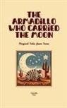 Camaille Press - The Armadillo Who Carried the Moon