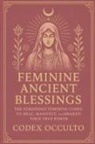 Codex Occulto - Feminine Ancient Blessings