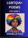 Danielle Flux - LGBTQ+ Poems (Part 1)- Queer Constellations, A Mosaic of Love Beyond the Binary Where the Rainbow Bends, Pride Resilience Poetry