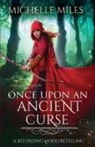 Michelle Miles - Once Upon an Ancient Curse