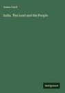 James Caird - India. The Land and the People