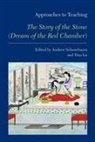 Not Available (NA), Tina Lu, Andrew Schonebaum - Approaches to Teaching the Story of the Stone Dreamer of the Red