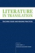 Carol (EDT)/ Massardier-Kenney Maier, Carol Maier, Francoise Massardier-Kenney - Literature in Translation Teaching Issues and Reading Practices