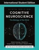 Dani S. Bassett, Michael S. Gazzaniga, Richard B. Ivry, George R. Mangun, Elizabeth A. Phelps - Cognitive Neuroscience