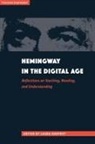 Laura Godfrey - Hemingway in the Digital Age