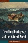 Maier, Kevin Maier - Teaching Hemingway and the Natural World
