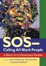 John H. Sanchez Bracey, John H Bracey, John H. Bracey, Sonia Sanchez, James Smethurst - Sos Calling All Black People