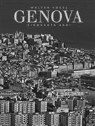 Walter Vogel - Walter Vogel - Genova 1964-2014