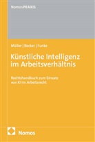 Marc Becker, Michael Funke, Stefan Müller - Künstliche Intelligenz im Arbeitsverhältnis