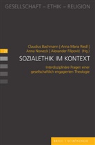 Claudius Bachmann, Alexander Filipovic, Noweck, Anna Noweck, Anna Noweck u a, Anna Maria Riedl - Sozialethik im Kontext