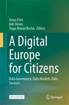 Graça Enes, Tiago Morais Rocha, Inês Neves - A Digital Europe for Citizens
