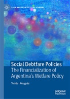 Tomas Nougues, Tomás Nougués - Social Debtfare Policies