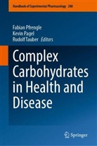 Kevin Pagel, Fabian Pfrengle, Rudolf Tauber - Complex Carbohydrates in Health and Disease
