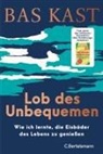 Bas Kast - Lob des Unbequemen