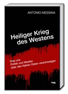 Antonio Messina - Heiliger Krieg des Westens