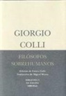 Giorgio Colli, Miguel Morey - Filósofos sobrehumanos