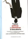 Juan Luis Galiacho, Antonio Rubio - Tramas políticas y urbanísticas al descubierto : corrupción e investigación periodística