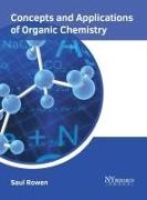 Saul Rowen - Concepts and Applications of Organic Chemistry