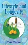 Tom Taylor - Lifestyle and Longevity
