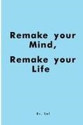 Sal - Remake Your Mind, Remake Your Life
