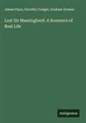 Dorothy Craigie, Graham Greene, James Payn - Lost Sir Massingberd. A Romance of Real Life