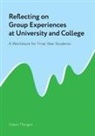 Adam Morgan - Reflecting on Group Experiences at University and College