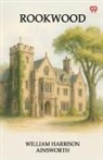 William Harrison Ainsworth - Rookwood