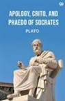 Plato - Apology, Crito, And Phaedo Of Socrates