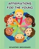 Whitney Broussard - Affirmations for the Young