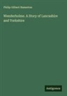 Philip Gilbert Hamerton - Wenderholme. A Story of Lancashire and Yorkshire