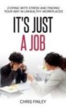 Chris Finley - It's Just a Job