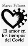 Marco Pollone - El amor en los tiempos del Covid