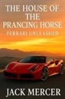Jack Mercer - The House of the Prancing Horse