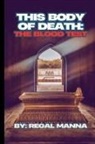 Regal Manna - This Body Of Death