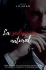 John Lougan - La seducción natural