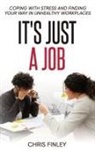 Chris Finley - It's Just a Job