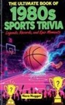 Nora Nugget - The Ultimate Book of 1980s Sports Trivia