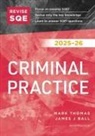 James J Ball, Mark Thomas - Revise SQE Criminal Practice 2025/26