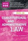 Richard Clements - Revise SQE Constitutional and Administrative Law 2025-26