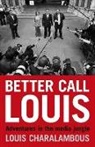 Louis Charalambous - Better Call Louis
