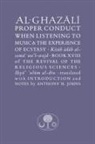 Abu Hamid Al-Ghazali - Al Ghazali on Proper Conduct When Listening to Music Experience of